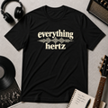 Everything Hertz T-shirt
