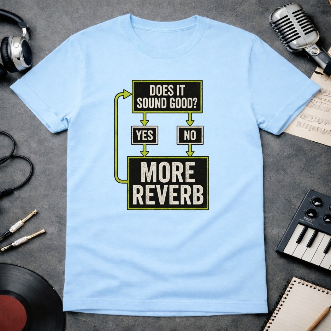 Funny Sound Engineer T-shirt Reverb Lover