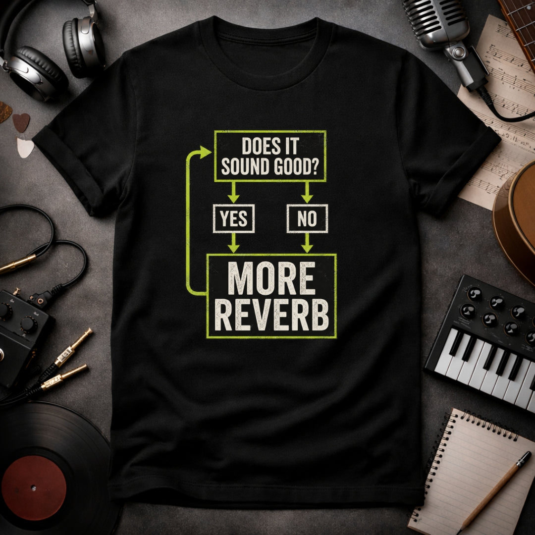 Funny Sound Engineer T-shirt Reverb Lover