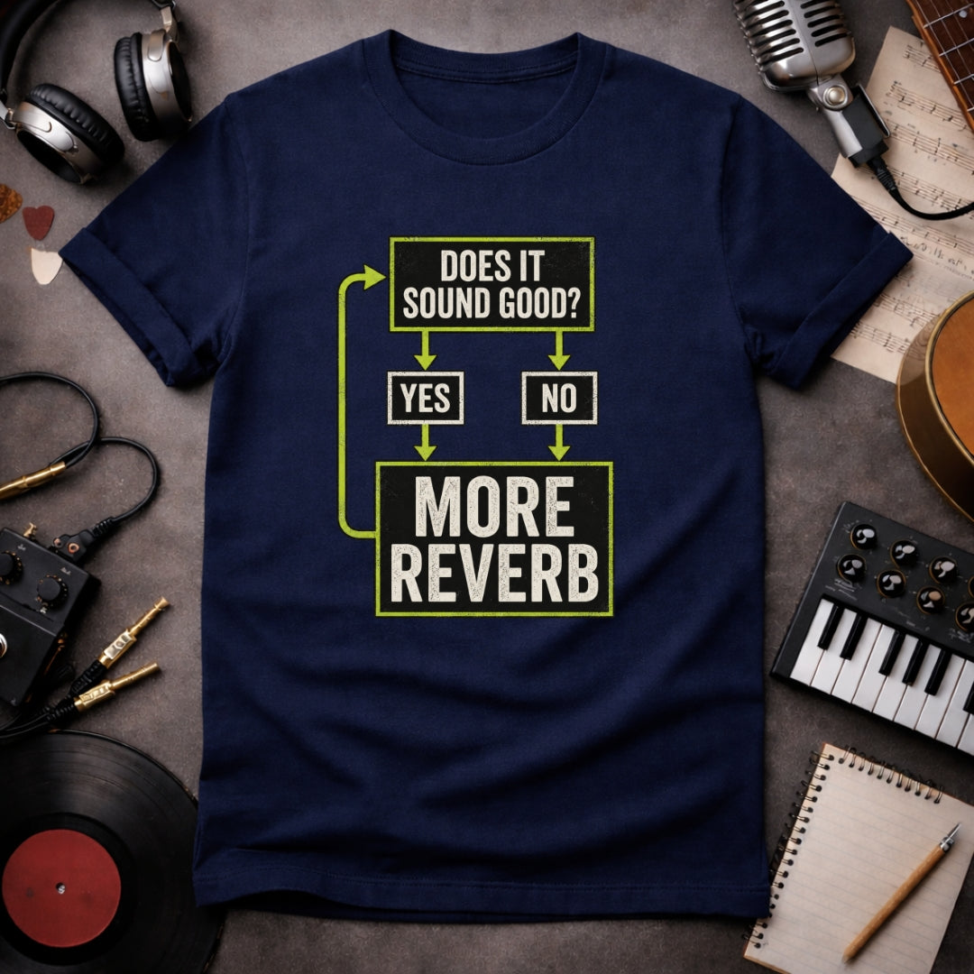 Funny Sound Engineer T-shirt Reverb Lover